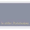 Graue Faltkarte mit der Aufschrift "In stiller Anteilnahme" in goldener Schrift.