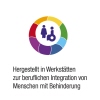 Hergestellt in Werkstätten zur beruflichen Integration von Menschen mit Behinderung