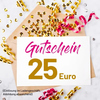 Gutschein im Wert von 25 Euro auf dekorativem Untergrund mit Konfetti und Geschenkband.