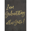 Faltkarte mit dem Aufdruck "Zum Geburtstag alles Gute!" auf schwarzem Hintergrund.