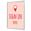 Roter Bilderwechselrahmen DIN A1 mit der Aufschrift "SIGN IN HERE" und einem Standort-Symbol.