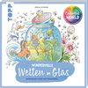Buntes Ausmalbuch mit Gläsern, die Fantasiewelten, Blumen und Fabelwesen zeigen.