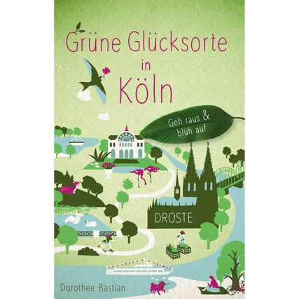 Buchcover mit Titel "Grüne Glücksorte in Köln" und Illustrationen von Natur und Parks.